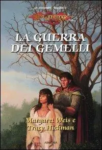 La guerra dei gemelli. Le leggende. DragonLance. Vol. 2 Più Venduto