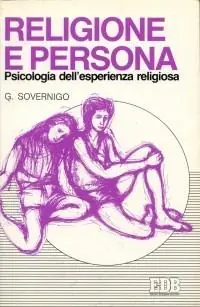 Pagamento Sicuro Religione e persona. Psicologia dell‘esperienza religiosa