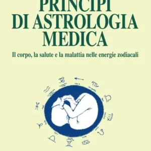 Principi di astrologia medica Non Perdere