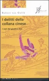 Offerta Del Giorno I delitti della collana cinese. I casi del giudice Dee