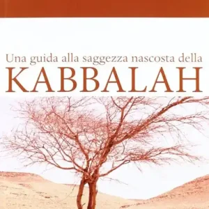 Nuovo Arrivo Una guida alla saggezza nascosta della Kabbalah