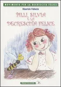 Spedito Oggi Pilly, Silvia e la decrescita felice