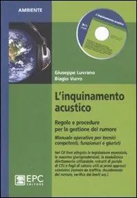 Ordina Subito L‘inquinamento acustico. Regole e procedure per la gestione del rumore