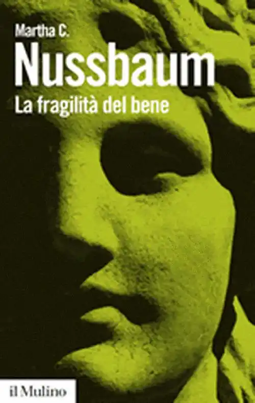 Direttamente Dal Produttore La fragilità del bene. Fortuna ed etica nella tragedia e nella filosofia greca