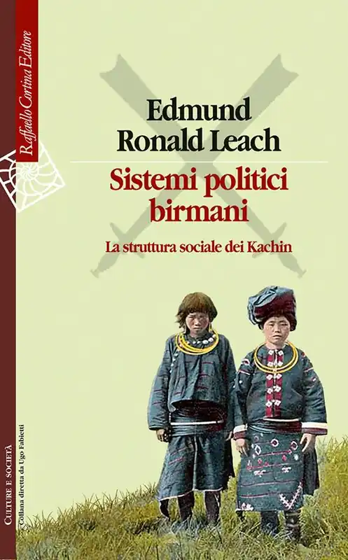Sistemi politici birmani. La struttura sociale dei Kachin Nuovo Arrivo