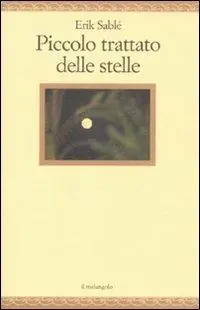Ultime Pezzi Piccolo trattato delle stelle