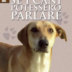 Se i cani potessero parlare A Buon Prezzo