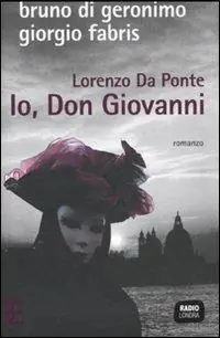 Lorenzo Da Ponte. Io, don Giovanni Offerta