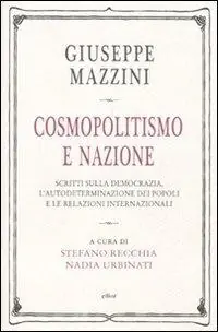 Ultime Pezzi Cosmopolitismo e nazione. Scritti sulla democrazia, l‘autodeterminazione dei popoli e le relazioni internazionali