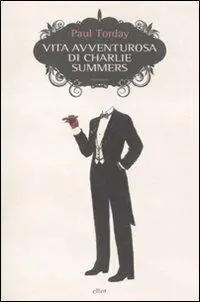 Vita avventurosa di Charlie Summers Bestseller