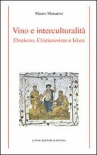 Economico Vino e interculturalità. Ebraismo, cristianesimo e islam