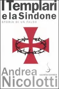 Compra Adesso I templari e la Sindone. Storia di un falso