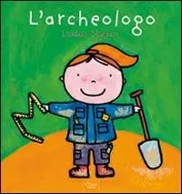 L‘archeologo. Ediz. illustrata Economico