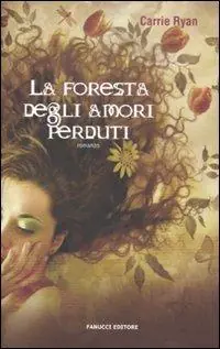 Compra Adesso La foresta degli amori perduti