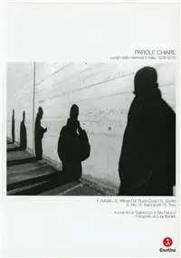 Parole chiare. Luoghi della memoria (1938-2010). Ediz. illustrata Più Venduto
