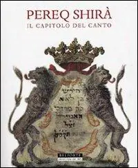 Saldi Pereq Shirà. Il capitolo del canto