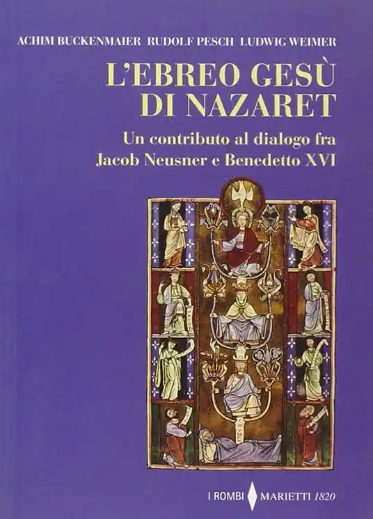 Compra Adesso L‘ebreo Gesù di Nazaret. Un contributo al dialogo fra Jacob Neusner e Benedetto XVI