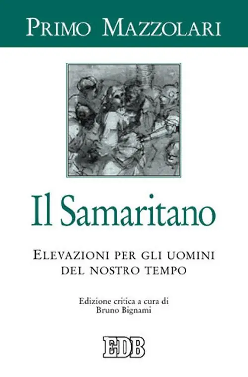 Compra Online Il samaritano. Elevazioni per gli uomini del nostro tempo