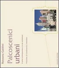 Occasione Imperdibile I palcoscenici urbani. Il turista contemporaneo e le sue architetture