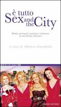 Ultima Occasione È tutto Sex and the city. Moda, metropoli, amicizia e seduzione in una fiction televisiva