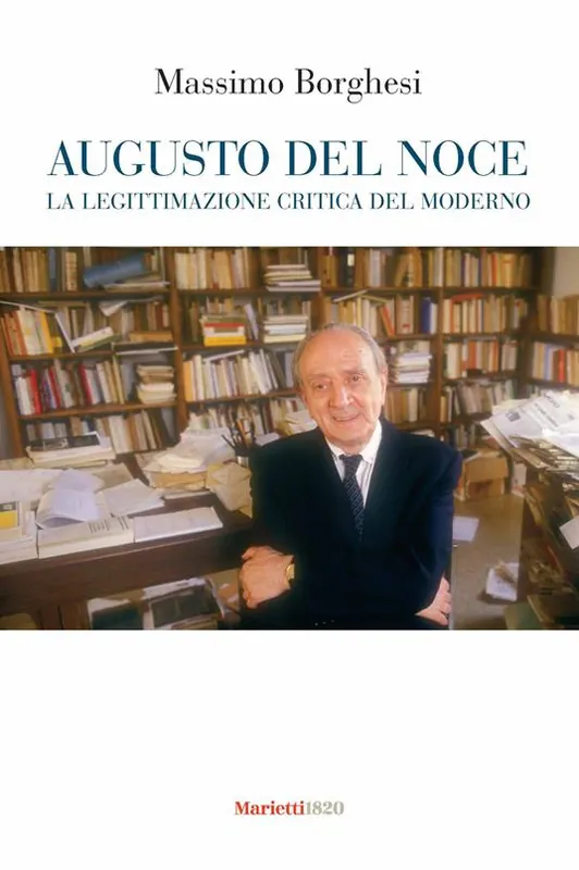 Augusto Del Noce. La legittimazione critica del moderno Bestseller