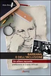 Affare Barbiana o dell‘inclusione. Un allievo racconta
