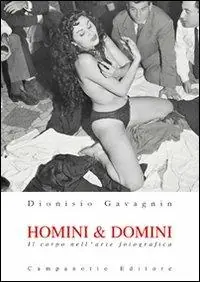 Homini & domini. Il corpo nell‘arte fotografica Sconto
