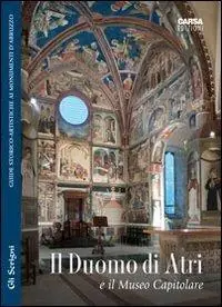 Super Prezzo Il duomo di Atri e il Museo Capitolare