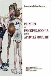 Bestseller Principi di psicopedagogia per le attività motorie