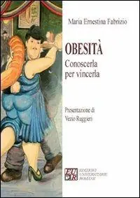 Professionale Obesità. Conoscerla per vincerla