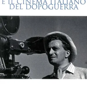 Giuseppe De Santis e il cinema italiano del dopoguerra Subito Disponibile