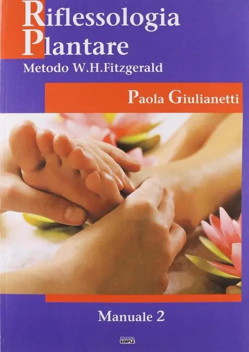 Spedito Oggi Riflessologia plantare 2. Metodo W. H. Fitzgerald