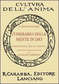 Compra Adesso Itinerario della mente in Dio. E riduzione delle arti alla teologia