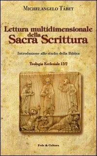 Pagamento Sicuro Lettura multidimensionale della Sacra Scrittura. Introduzione allo studio della Bibbia