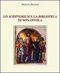 Bestseller Lo scriptorium e la biblioteca di Nonantola