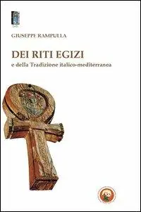 Bestseller Dei riti egizi e della tradizione italico-mediterranea