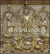 San Salvador. La Pala d‘argento dorato restaurata da Venetian Heritage. Ediz. italiana e inglese Compra Oggi Stesso