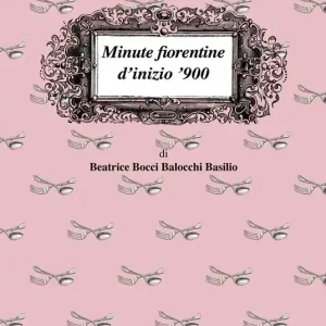 Minute fiorentine di inizio ‘900 Bestseller
