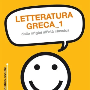 Letteratura greca. Vol. 1 Dalle origini all‘età classica. Professionale