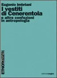 I vestiti di Cenerentola e altre confezioni in antropologia Economico