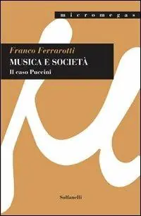 Subito Disponibile Musica e società. Il caso Puccini
