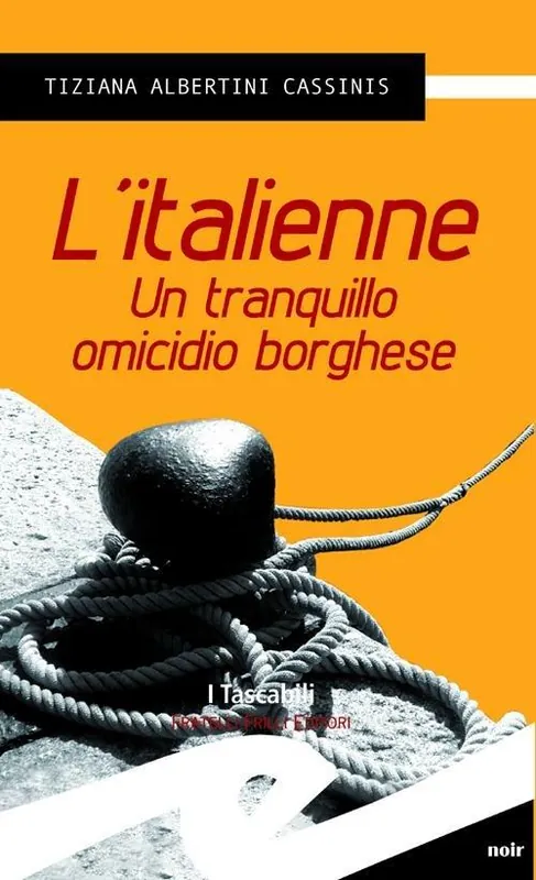 L‘italienne. Un tranquillo omicidio borghese Prezzo Conveniente