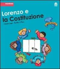 Prezzo Di Fabbrica Lorenzo e la Costituzione. Ediz. illustrata