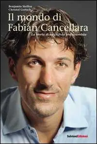 Il mondo di Fabian Cancellara. La storia di un ciclista professionista Offerta Del Giorno