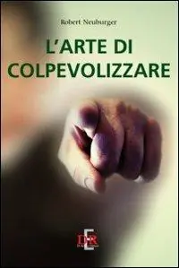 Sconto L‘ arte di colpevolizzare