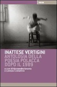 Affare Inattese vertigini. Antologia della poesia polacca dopo il 1989