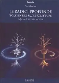 A Buon Prezzo Radici profonde. Tolkien e le Sacre Scritture