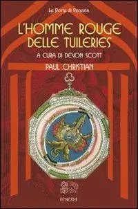 L‘homme rouge delle Tuileries Offerta Lampo