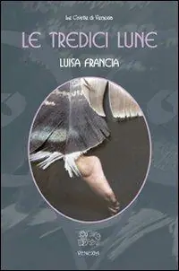 Le tredici lune Nuovo Arrivo