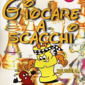 Giocare a scacchi. Ediz. illustrata. Vol. 1 Super Prezzo
